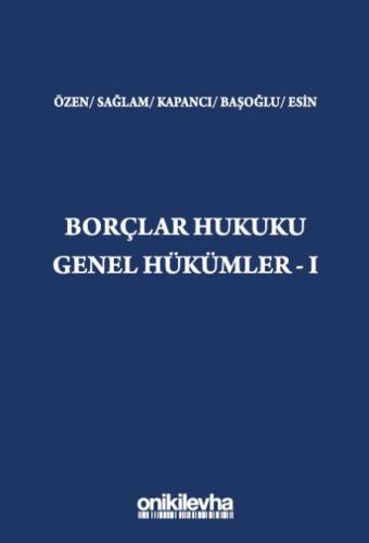 Borçlar Hukuku Genel Hükümler - I Burak Özen