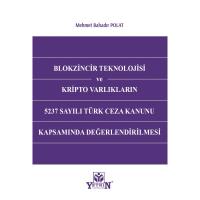 Blokzincir Teknolojisi ve Kripto Varlıkların 5237 Sayılı Türk Ceza Kan