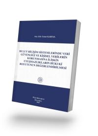 Bulut Bilişim Sistemlerinde Veri Güvenliği ve Kişisel Verilerin Korunm