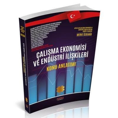 Çalışma Ekonomisi ve Endüstri İlişkileri Konu Anlatımı