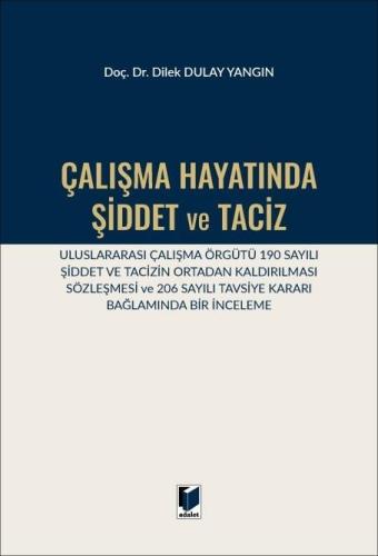 Çalışma Hayatında Şiddet ve Taciz Dilek Dulay Yangın