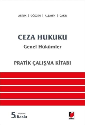 Ceza Hukuku Genel Hükümler Pratik Çalışma Kitabı Mehmet Emin Artuk