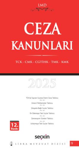 Ceza Kanunları (TCK - CMK - CGTİHK - TMK - KMK)