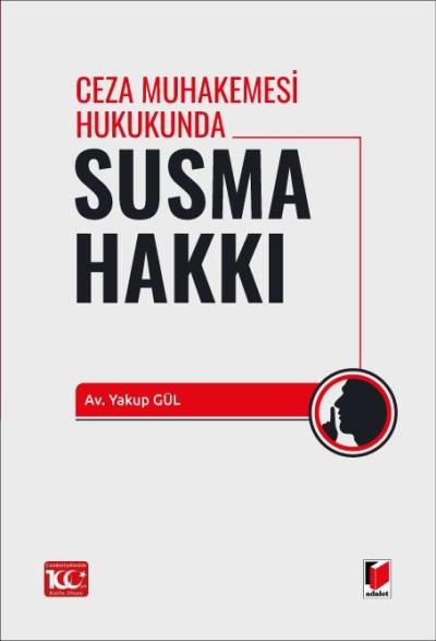 Ceza Muhakemesi Hukukunda Susma Hakkı