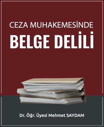 Ceza Muhakemesinde Belge Delili