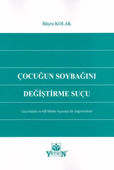 Çocuğun Soybağını Değiştirme Suçu