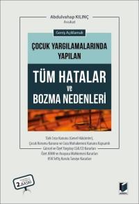 Çocuk Yargılamalarında Yapılan Tüm Hatalar ve Bozma Nedenleri