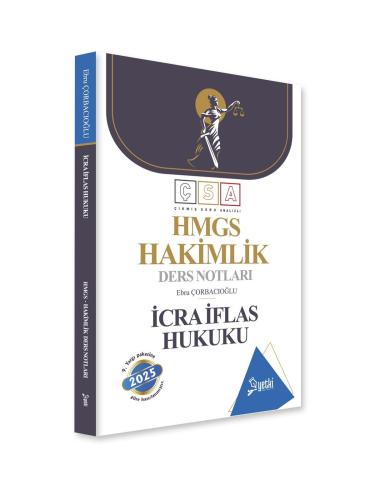 ÇSA HMGS  İcra İflas Hukuku Hakimlik Ders Notları
