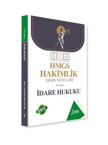 ÇSA HMGS İdare Hukuku Hakimlik Ders Notları