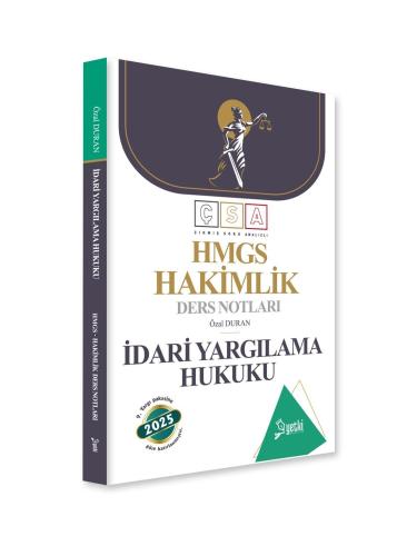 ÇSA HMGS  İdari Yargılama Hukuku Hakimlik Ders Notları