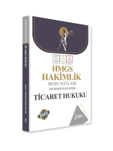 ÇSA HMGS  Ticaret Hukuku Hakimlik Ders Notları