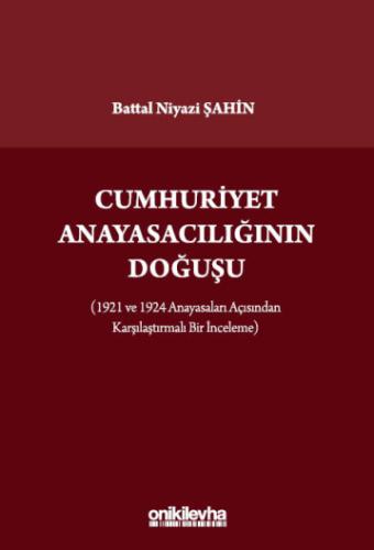 Cumhuriyet Anayasacılığının Doğuşu