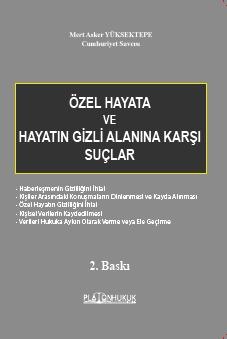 Özel Hayata Ve Hayatın Gizli Alanına Karşı Suçlar