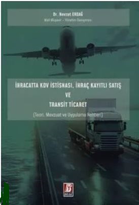 İhracatta KDV İstisnası, İhraç Kayıtlı Satış ve Transit Ticaret