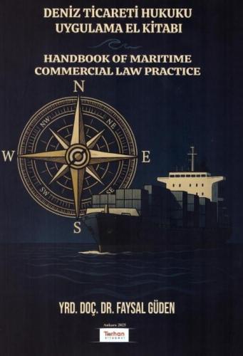Deniz Ticareti Hukuku Uygulama El Kitabı