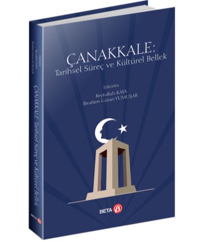 Çanakkale Tarihsel Süreç ve Kültürel Bellek