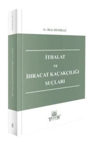 İthalat ve İhracat Kaçakçılığı Suçları