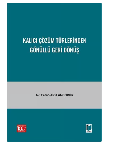 Kalıcı Çözüm Türlerinden Gönüllü Geri Dönüş