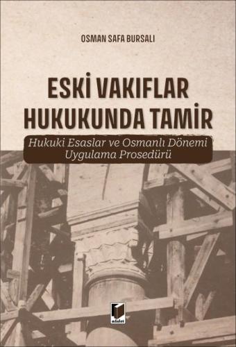 Eski Vakıflar Hukukunda Tamir