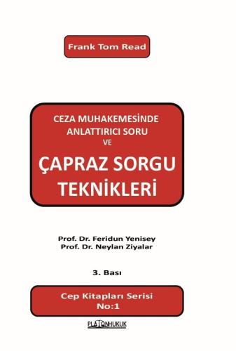 Ceza Muhakemesinde Anlattırıcı Soru ve Çapraz Soru Teknikleri Feridun 