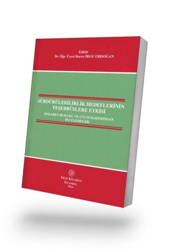 Sürdürülebilirlik Hedeflerinin Teşebbüslere Etkisi Burcu İrge Erdoğan