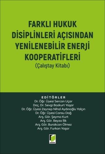 Farklı Hukuk Disiplinleri Açısından Yenilenebilir Enerji Kooperatifler