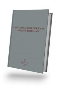 Araş. Gör. Fatih Duran'ın Anısına Armağan