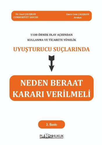 1100 Örnek Olay Açısından Kullanma ve Ticarete Yönelik Uyuşturucu Suçl