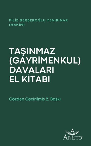 Taşınmaz (Gayrimenkul) Davaları El Kitabı Filiz Berberoğlu Yenipınar