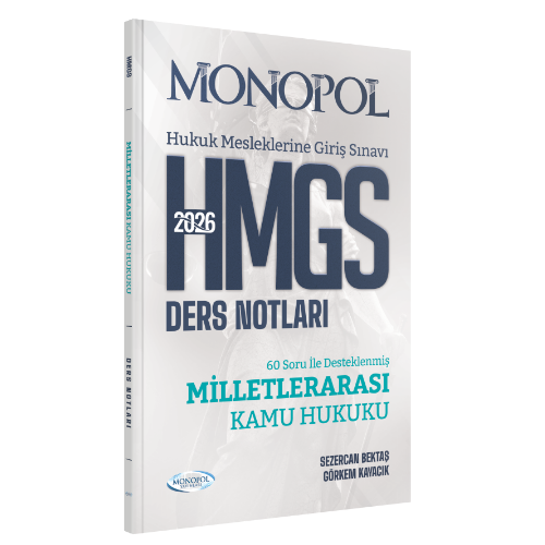 HMGS Milletlerarası Kamu Hukuku Ders Notları Sezercan Bektaş
