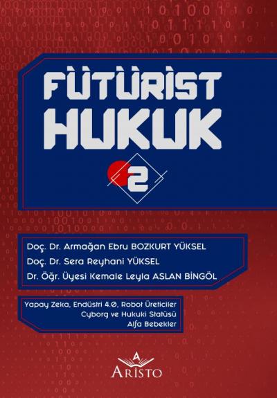 Fütürist Hukuk - 2