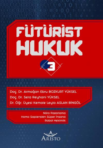 Fütürist Hukuk - 3