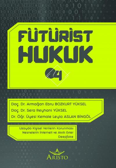 Fütürist Hukuk - 4
