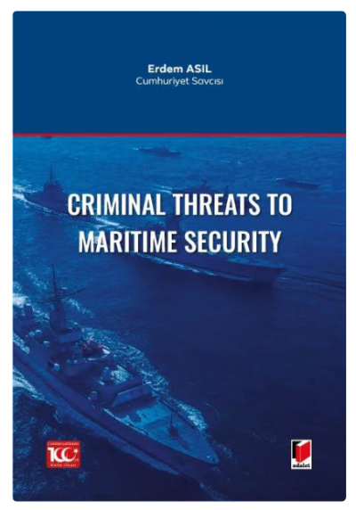 Criminal Threats to Maritime Security