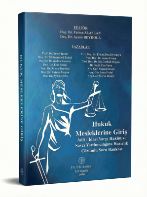 Hukuk Mesleklerine Giriş Adli - İdari Yargı Hakim ve Savcı Yardımcılığ