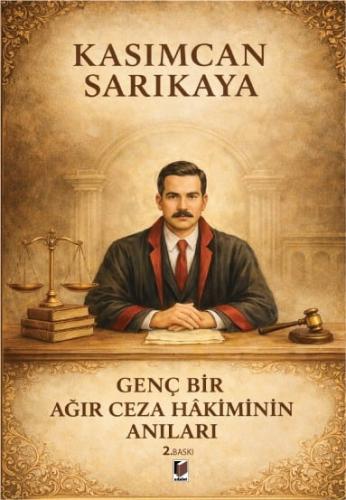 Genç Bir Ağır Ceza Hakiminin Anıları