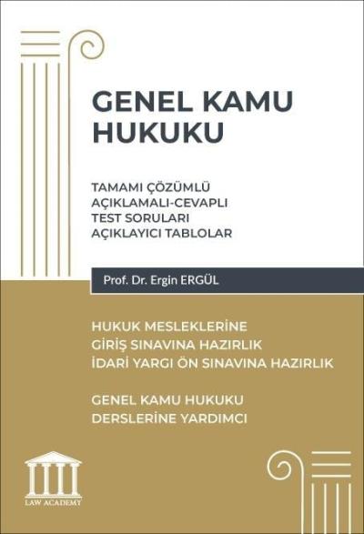 Genel Kamu Hukuku - Hukuk Mesleklerine Giriş Sınavlarına Hazırlık