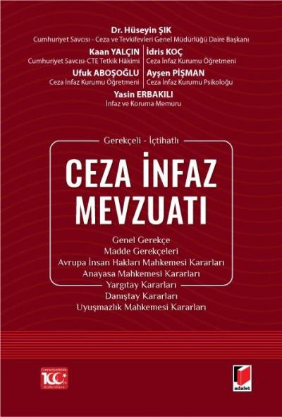 Gerekçeli - İçtihatlı Ceza İnfaz Mevzuatı