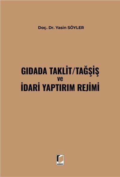 Gıdada Taklit/Tağşiş ve İdari Yaptırım Rejimi