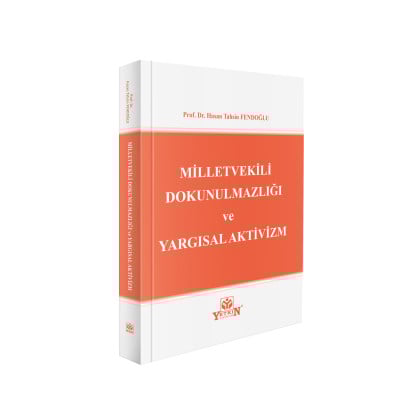 Milletvekili Dokunulmazlığı ve Yargısal Aktivizm
