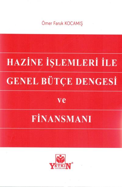 Hazine İşlemleri ile Genel Bütçe Dengesi ve Finansmanı