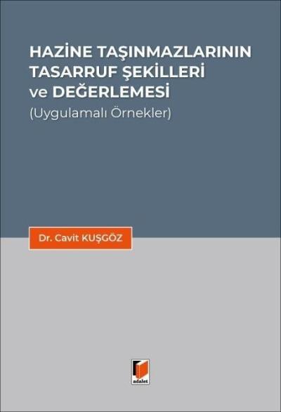 Hazine Taşınmazlarının Tasarruf Şekilleri ve Değerlemesi