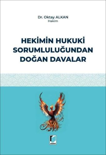 Hekimin Hukuki Sorumluluğundan Doğan Davalar