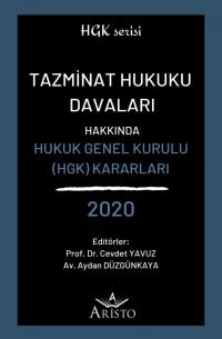 Tazminat Hukuku Davaları Hakkında Hukuk Genel Kurulu Kararları 2020 Ce