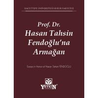 Prof. Dr. Hasan Tahsin Fendoğlu'na Armağan Rauf Karasu