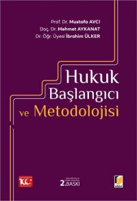 Hukuk Başlangıcı ve Metodolojisi Mustafa Avcı