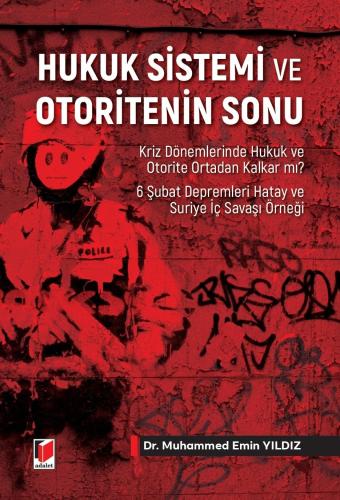 Hukuk Sistemi ve Otoritenin Sonu Muhammed Emin Yıldız