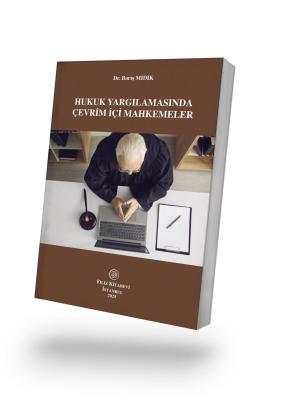 Hukuk Yargılamasında Çevrim İçi Mahkemeler