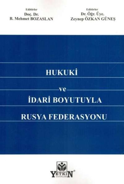 Hukuki ve İdari Boyutuyla Rusya Federasyonu
