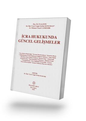İcra Hukukunda Güncel Gelişmeler Evren Koç